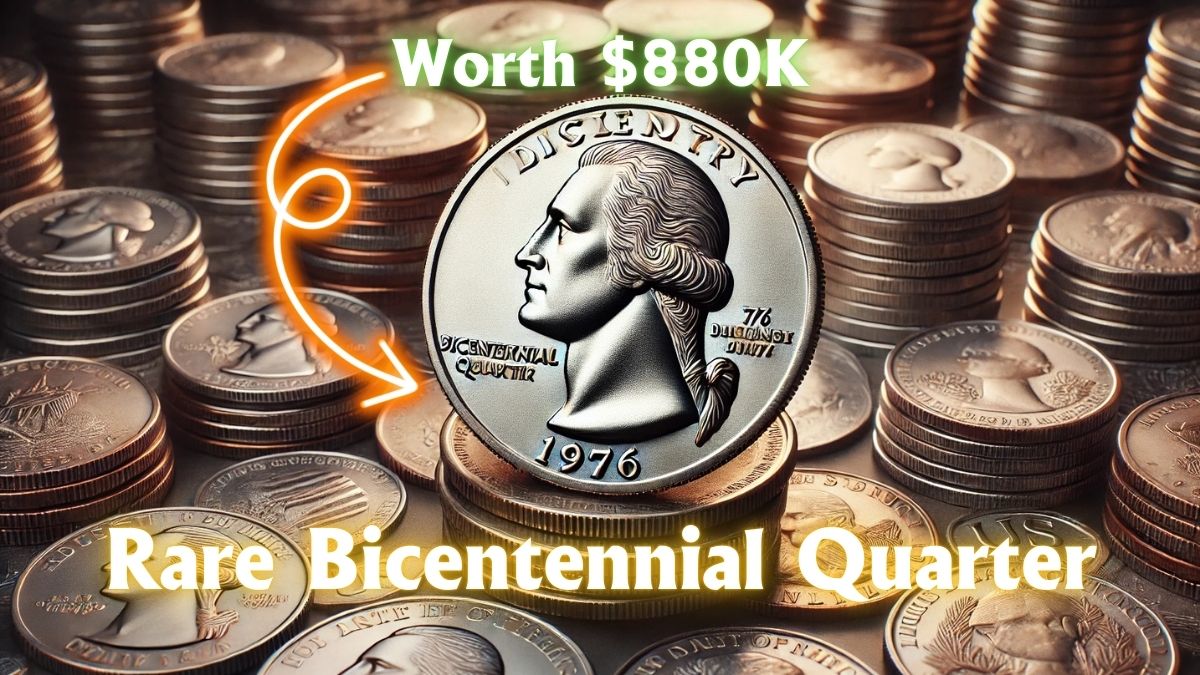 The Rare Bicentennial Quarter Worth $880K, Still Circulating Today