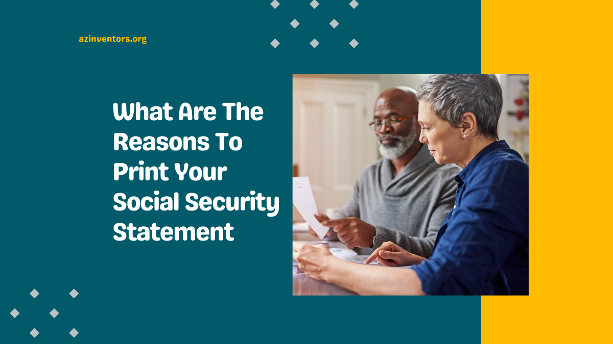 What Are The Reasons To Print Your Social Security Statement